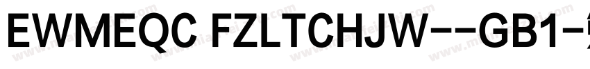 EWMEQC FZLTCHJW--GB1字体转换